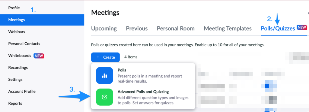 Screenshot showing Zoom portal page. Section is in Meeting and the active tab is called Polls/Quizzes. User should click Create and select Advanced Polls and Quizzing. 