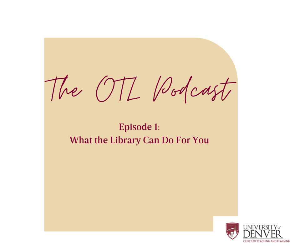 The OTL Podcast: What the Library Can Do for You