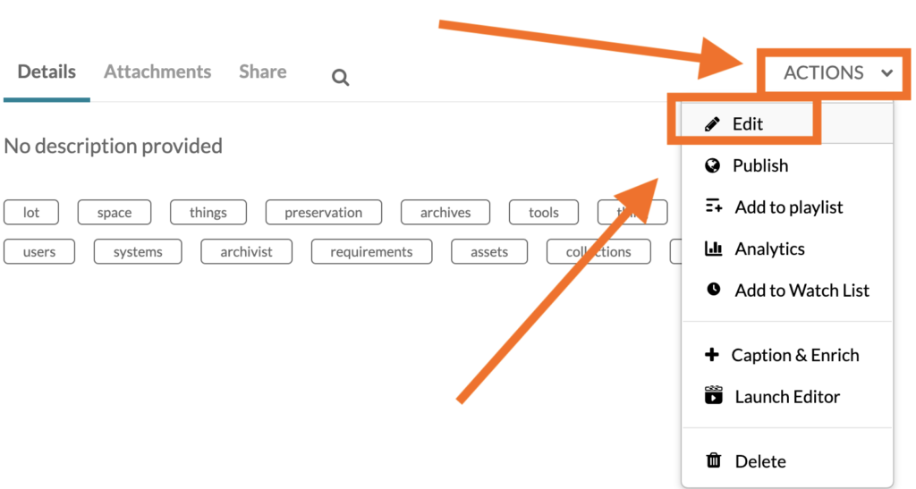 Image illustrating steps to select the Actions tab and choose the edit feature for a media entry. 